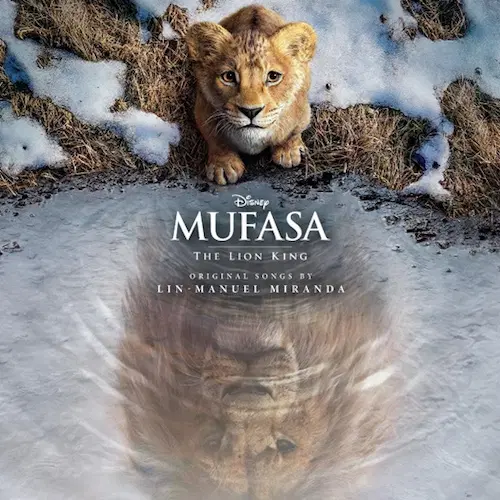 ORIGINAL SOUNDTRACK / オリジナル・サウンドトラック / Mufasa: The Lion King (Original Motion Picture Soundtrack) / Mufasa: The Lion King (Original Motion Picture Soundtrack)