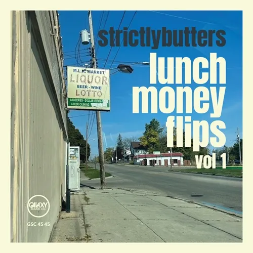STRICTLYBUTTERS / LUNCH MONEY FLIPS VOL.1 (7")