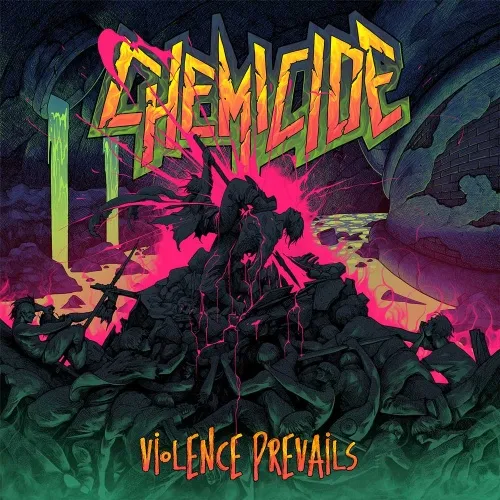 VIOLENCE PREVAILS / ヴァイオレンス・プリヴェイルズ/CHEMICIDE