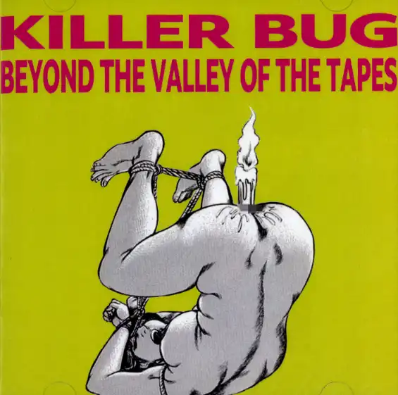 KILLER BUG / BEYOND THE VALLEY OF THE TAPES [2CD]
