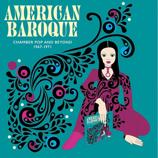 V.A. / AMERICAN BAROQUE: CHAMBER POP AND BEYOND 1967-1971