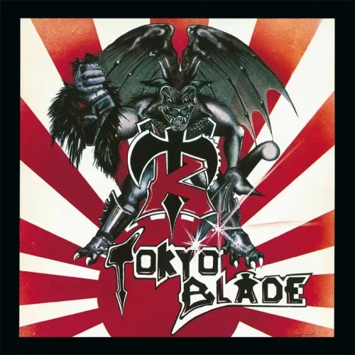 TOKYO BLADE/TOKYO BLADE 輸入盤　激レア TOKYO BLADE / トーキョー・ブレイド商品一覧｜HARD ROCK
