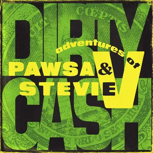 PAWSA & ADVENTURES OF STEVIE V / DIRTY CASH (MONEY TALKS) [HIGH FASHION MUSIC / ALTRA MODA]