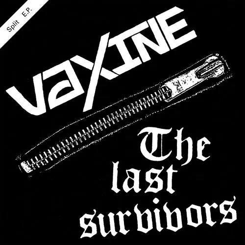 VAXINE / THE LAST SURVIVORS / SPLIT (7")