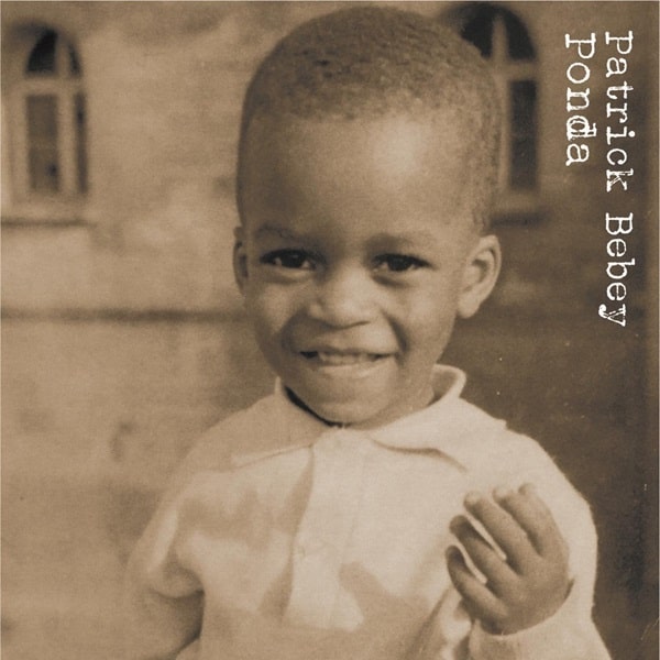 PATRICK BEBEY / パトリック・ベベイ / PONDA