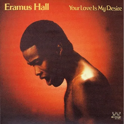 ERAMUS HALL / YOUR LOVE IS MY DESIRE (LP)
