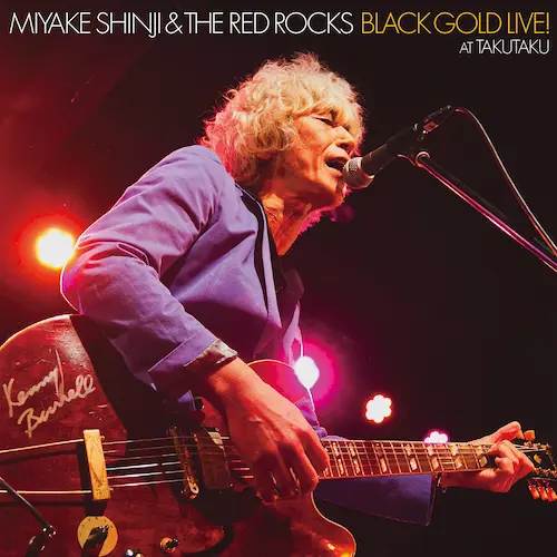 三宅伸治&The Red Rocks / ブラック・ゴールド・ライヴ!