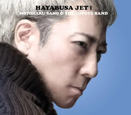 MOTOHARU SANO & THE COYOTE BAND / 佐野元春&ザ・コヨーテ・バンド / HAYABUSA JET Ι