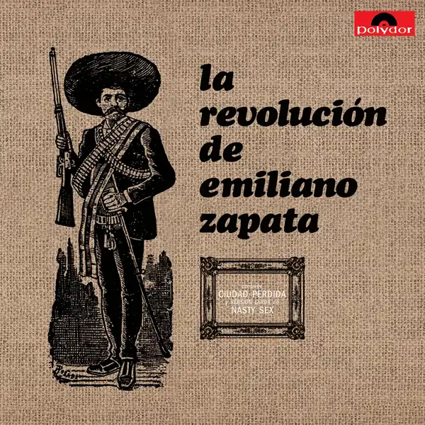 LA REVOLUCION DE EMILIANO ZAPATA / ラ・レボルーシオン・デ・エミリアーノ・サパタ / LA REVOLUCION DE EMILIANO ZAPATA