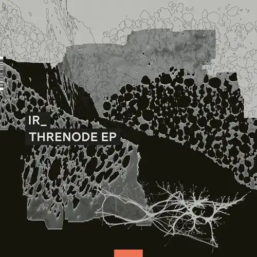 IR_ / THRENODE EP