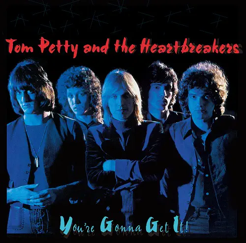 TOM PETTY & THE HEARTBREAKERS / トム・ぺティ&ザ・ハートブレイカーズ / ユア・ゴナ・ゲット・イット (SHM-CD)