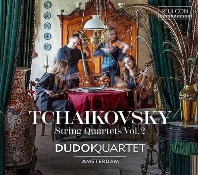DUDOK QUARTET AMSTERDAM / アムステルダム・デュドック四重奏団 / TCHAIKOVSKY:STRING QUARTETS VOL.2