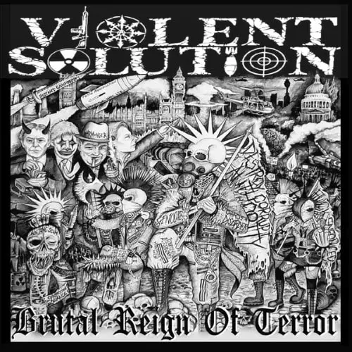 VIOLENT SOLUTION / ヴァイオレント・ソリューション / BRUTAL REIGN OF TERROR