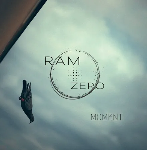 RAM ZERO / MOMENT