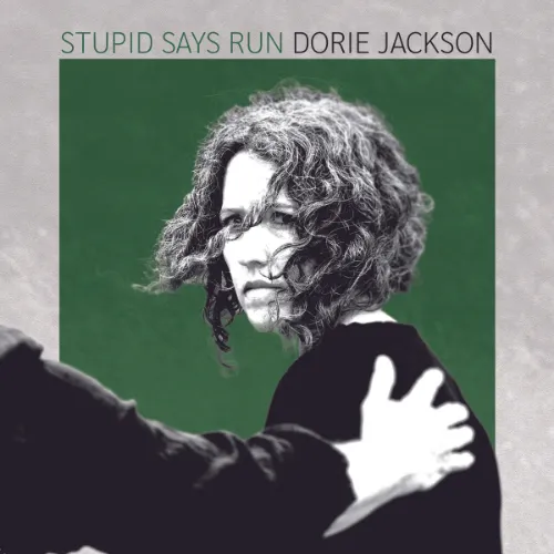 DORIE JACKSON / STUPID SAYS RUN