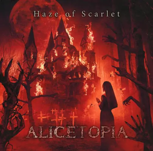 ALICETOPIA / アリストピア / Haze of Scarlet / ヘイズ・オブ・スカーレット