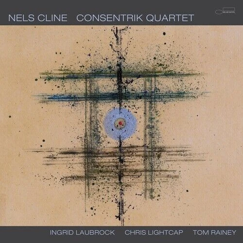 NELS CLINE / ネルス・クライン / Consentrik Quartet(2LP/180G)