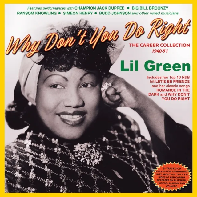 LIL GREEN / リル・グリーン / WHY DON'T YOU DO RIGHT - THE CAREER COLLECTION 