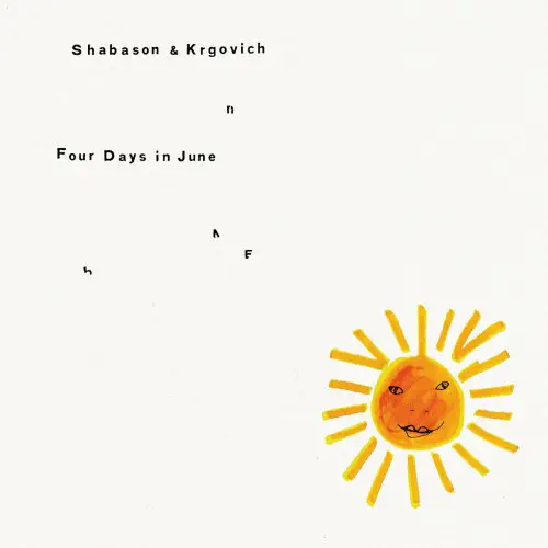 SHABASON & KRGOVICH  / シャバソン&ケルゴヴィッチ / FOUR DAYS IN JUNE (CASSETTE)