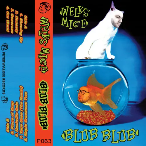 WELKS MICE / BLUB BLUB (CASSETTE)