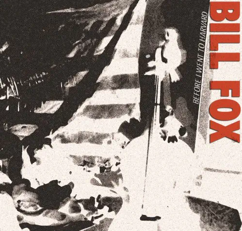 BILL FOX / ビル・フォックス / BEFORE I WENT TO HARVARD (LP)