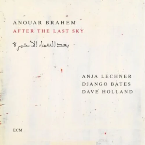 ANOUAR BRAHEM / After The Last Sky