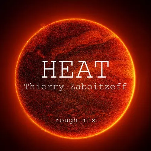 THIERRY ZABOITZEFF / HEAT