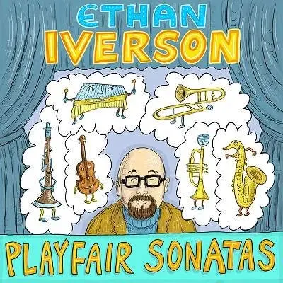ETHAN IVERSON / イーサン・アイヴァーソン / PLAYFAIR SONATAS