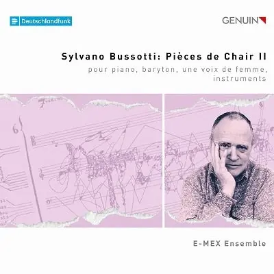 E-MEX ENSEMBLE / E-MEXアンサンブル / BUSSOTTI:PIECES DE CHAIR II