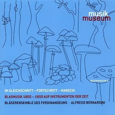 BLASERENSEMBLE DES FERDINANDEUMS / フェルディナンデウム管楽アンサンブル / MUSIC FOR WINDS 1800-1850