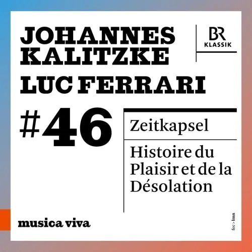 JOHANNES KALITZKE / ヨハネス・カリッケ / KALITZKE:ZEITKAPSEL / LUC FERRARI:HISTOIRE DU PLAISIR ET DE LA DESOLATION