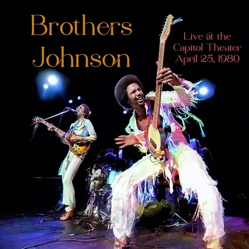 BROTHERS JOHNSON / ブラザーズ・ジョンソン / LIVE AT THE CAPITOL THEATER, APRIL 25, 1980 (COLOR MARBLE VINYL)(180G)