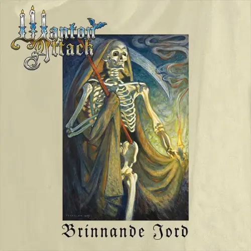 WANTON ATTACK / BRINNANDE JORD