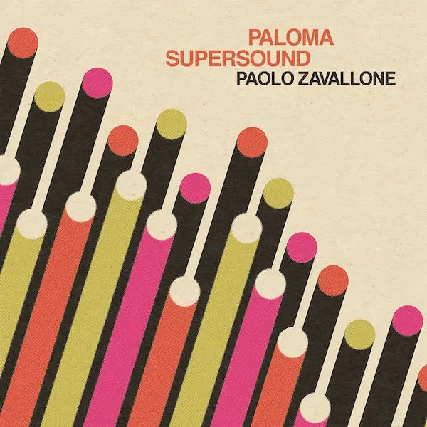 PAOLO ZAVALLONE / パオロ・ツァヴァローネ / PALOMA SUPERSOUND