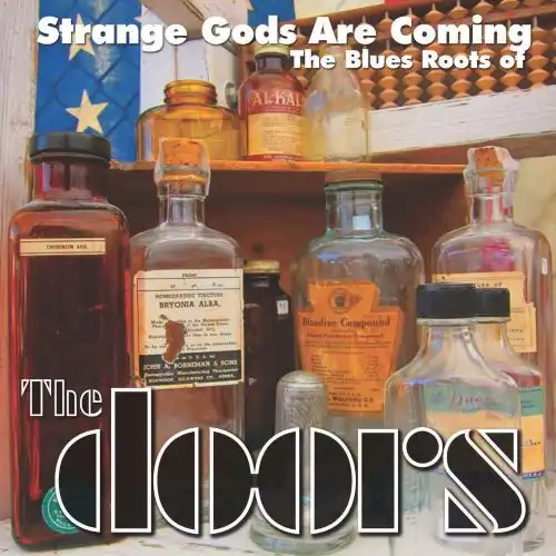 V.A. (ROCK GIANTS) / STRANGE GODS ARE COMING THE BLUES ROOTS OF THE DOORS (LP)