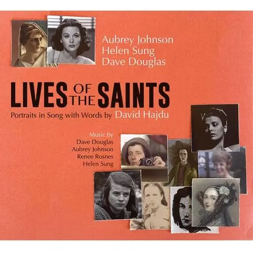 AUBREY JOHNSON / オーブリー・ジョンソン / Lives of The Saints: Portraits in Song with Words by David Hajdu