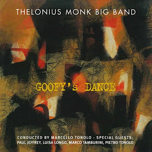 THELONIUS MONK BIG BAND / Goofy'S Dance