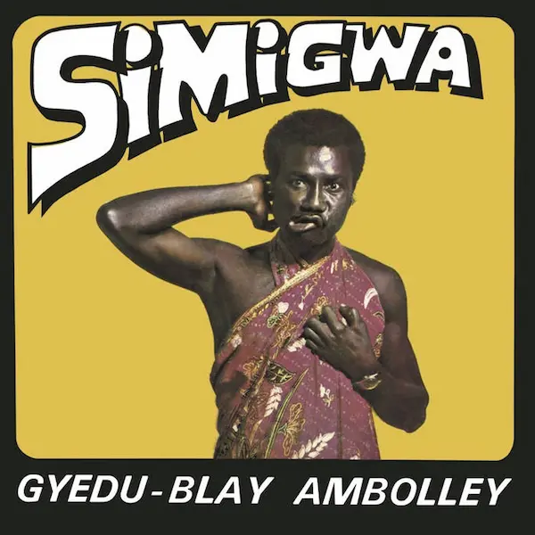 GYEDU-BLAY AMBOLLEY / ジェドゥ-ブレイ・アンボリー / SIMIGWA