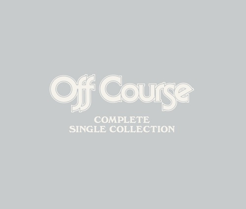 OFF COURSE / オフコース / COMPLETE SINGLE COLLECTION / コンプリート・シングル・コレクション