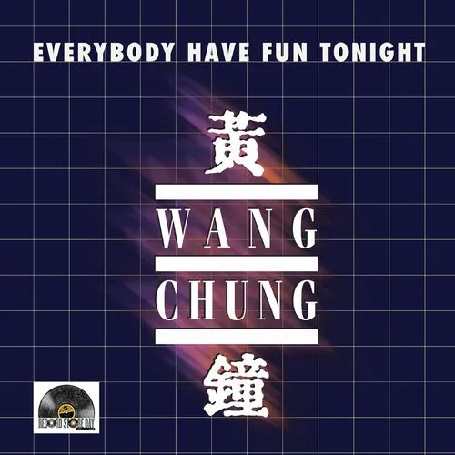 WANG CHUNG / ワン・チャン / EVERYBODY HAVE FUN TONIGHT (10")