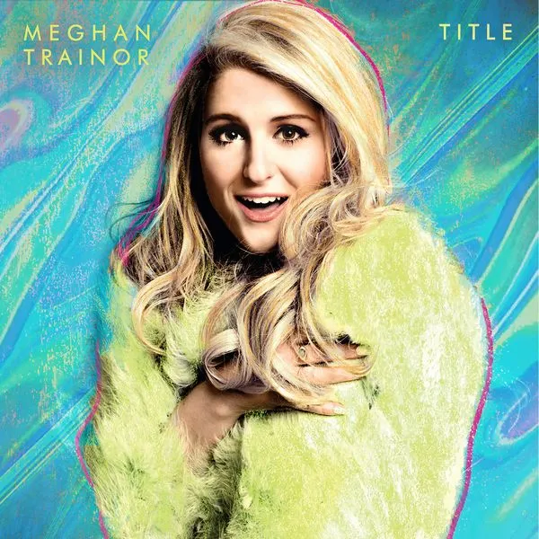 MEGHAN TRAINOR / メーガン・トレイナー / TITLE (10TH ANNIVERSARY)