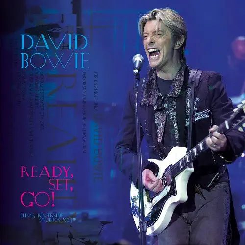 DAVID BOWIE / デヴィッド・ボウイ / READY, SET, GO! (LIVE, RIVERSIDE STUDIOS '03) [2LP] (180 GRAM, LIMITED, INDIE-EXCLUSIVE) [US PRESS]