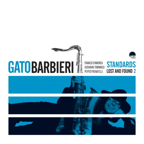 GATO BARBIERI / ガトー・バルビエリ / Standards Lost and Found 2