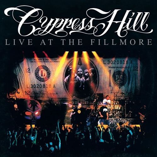 CYPRESS HILL / サイプレス・ヒル / LIVE AT THE FILLMORE (2LP) -140 GRAM, LIMITED, INDIE-EXCLUSIVE-
