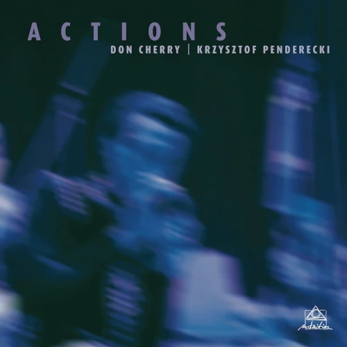 洋楽 Penderecki , Don Cherry - Actions LP Actions(LP/180G)/DON CHERRY & KRZYSZTOF PENDERECKI/ドン・チェリー