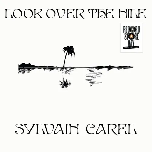 SYLVIAN CAREL  / LOOK OVER THE NILE: LIMITED VINYL [RSD 2025.4.12]