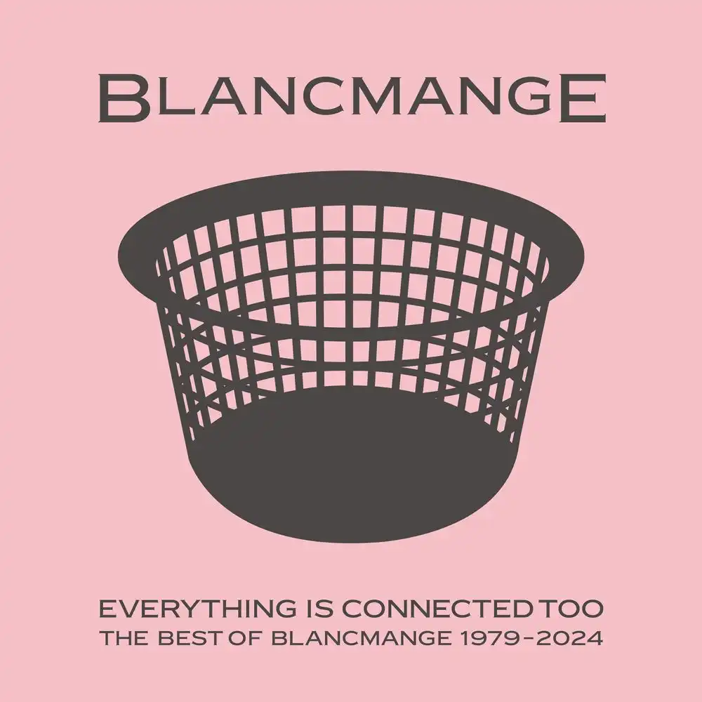 BLANCMANGE / ブラマンジェ / EVERYTHING IS CONNECTED TOO