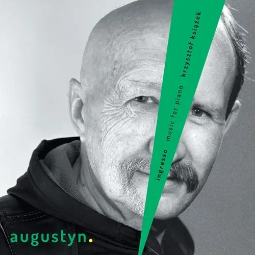 KRZYSZTOF KSIAZEK / クシシュトフ・クションジェク / RAFAL AUGUSTYN:PIANO WORKS