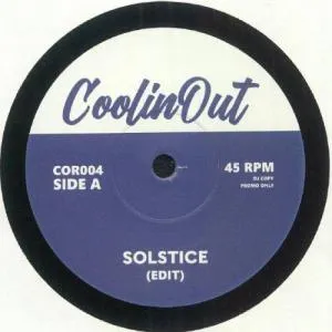 COOLIN OUT / SOLSTICE (EDIT) / SOUL VIBRATIONS (EDIT) (7")
