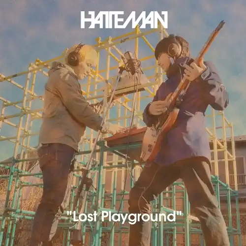 HATEMAN / Lost Playground